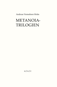 METANOIA-TRILOGIEN