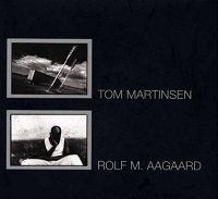 TOM MARTINSEN, ROLF M. AAGAARD