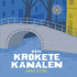 DEN KROKETE KANALEN