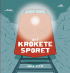 DET KROKETE SPORET