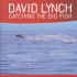 CATCHING THE BIG FISH 