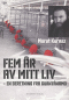 FEM R AV MITT LIV