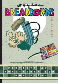 BREAKDOWNS - PORTRETT AV KUNSTNEREN SOM UNG %@&*!