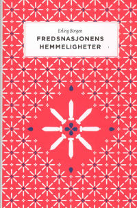 FREDSNASJONENS HEMMELIGHETER