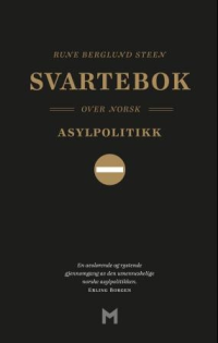 SVARTEBOK OVER NORSK ASYLPOLITIKK