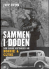 SAMMEN I DDEN - DEN SANNE HISTORIEN OM BONNIE & CLYDE