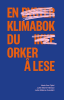 EN KLIMABOK DU ORKER Å LESE