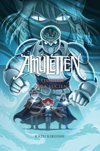 AMULETTEN 6 - FLUKTEN FRA LUCIEN