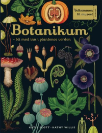 VELKOMMEN TIL MUSEET - BOTANIKUM