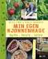 MIN EGEN KJØKKENHAGE