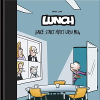 LUNCH (BOK 14) - BARE START MØTET UTEN MEG