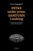 PSYKE UNDER PRESS, SAMFUNN I ENDRING