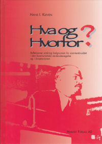 HVA OG HVORFOR? DEL 1: FRA LENIN TIL STALIN