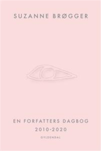 EN FORFATTERS DAGBOG 2010-2020