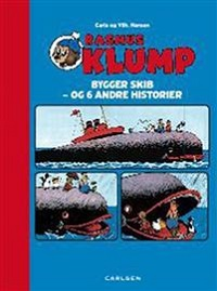 RASMUS KLUMP BYGGER SKIB - OG 6 ANDRE HISTORIER