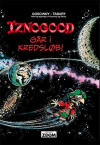 IZNOGOOD - IZNOGOOD GÅR I KREDSLØB!
