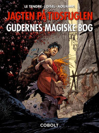JAGTEN P� TIDSFUGLEN 06 - GUDERNES MAGISKE BOK