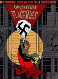 ET EKSTRAORDINÆRT EVENTYR MED SPLINT & CO. 01 - OPERATION FLAGERMUS