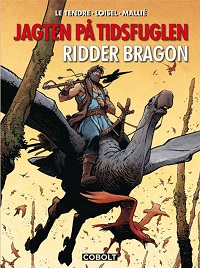 JAGTEN PÅ TIDSFUGLEN 08 - RIDDER BRAGON