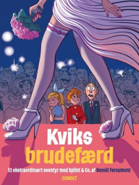 ET EKSTRAORDINÆRT EVENTYR MED SPLINT & CO. 07 - KVIKS BRUDEFÆRD