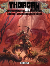 THORGALS VERDEN - ULV 02 - GUDEN TYRS AFHUGGEDE HÅND