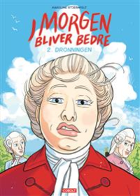 I MORGEN BLIVER BEDRE - 2 - DRONNINGEN