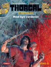 THORGALKRØNIKEN 08 - MOD NYE VERDENER