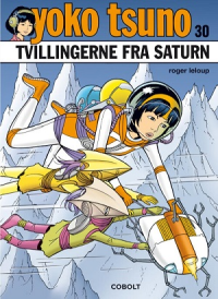 YOKO TSUNO 30 - TVILLINGERNE FRA SATURN