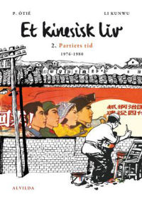 ET KINESISK LIV 2 - PARTIETS TID