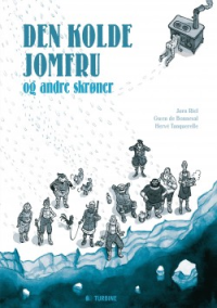DEN KOLDE JOMFRU OG ANDRE SKRØNER