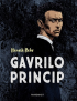 GAVRILO PRINCIP