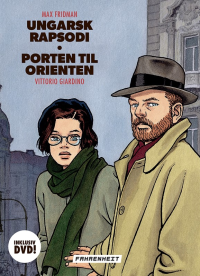 MAX FRIDMAN - UNGARSK RAPSODI - PORTEN TIL ORIENTEN