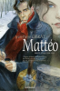 MATTÉO - FØRSTE EPOKE (1914 - 1915)