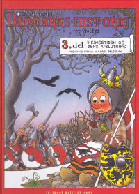 ILLUSTRERET DANMARKS HISTORIE FOR FOLKET 03 - VIKINGETIDEN OG DENS AFSUTNING