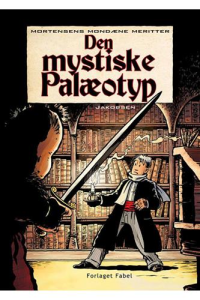 MORTENSENS MONDÆNE MERITTER 3 - DEN MYSTISKE PALÆOTYP