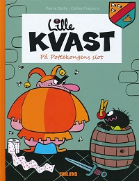 LILLE KVAST - PÅ POTTEKONGENS SLOT