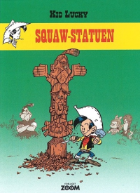 KID LUCKY (DK) 03 - SQUAW-STATUEN