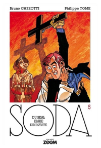 SODA 5 - DU SKAL ELSKE DIN NÆSTE