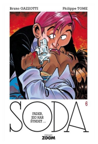 SODA 6 - FADER, JEG HAR SYNDET...