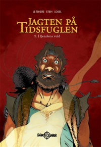 JAGTEN PÅ TIDSFUGLEN 09 - I FJENDENS VOLD