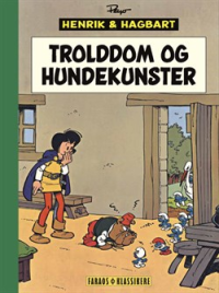HENRIK OG HAGBART - TROLDDOM OG HUNDEKUNSTER