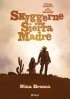 SKYGGERNE OVER SIERRA MADRE 1
