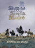 SKYGGERNE OVER SIERRA MADRE 2
