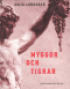 MYGGOR OCH TIGRAR