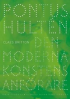 PONTUS HULTÉN - DEN MODERNA KONSTENS ANFÖRARE