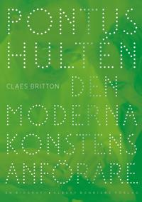 PONTUS HULTÉN - DEN MODERNA KONSTENS ANFÖRARE