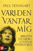 VÄRLDEN VÄNTAR MIG