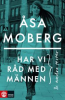 HAR VI RÅD MED MÄNNEN