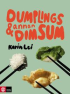 DUMPLINGS & ANNAN DIM SUM