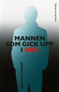MANNEN SOM GICK UPP I RÖK
